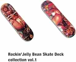 Rockin' Jelly Bean スケーボーデッキ ロッキンジェリービーン Amazon.co.jp: エロスティカ ロッキンジェリービーン スケート